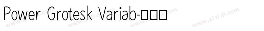Power Grotesk Variab字体转换